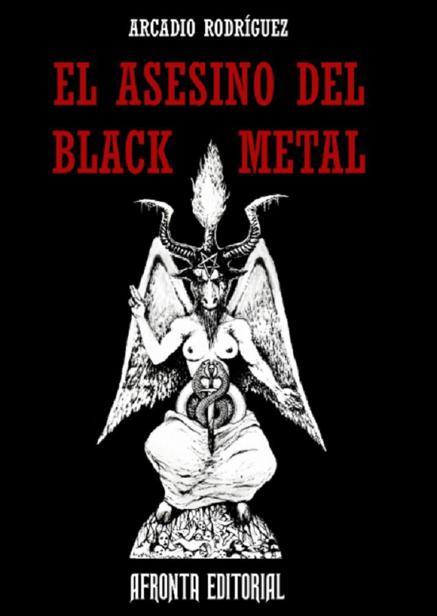 El asesino del Black Metal