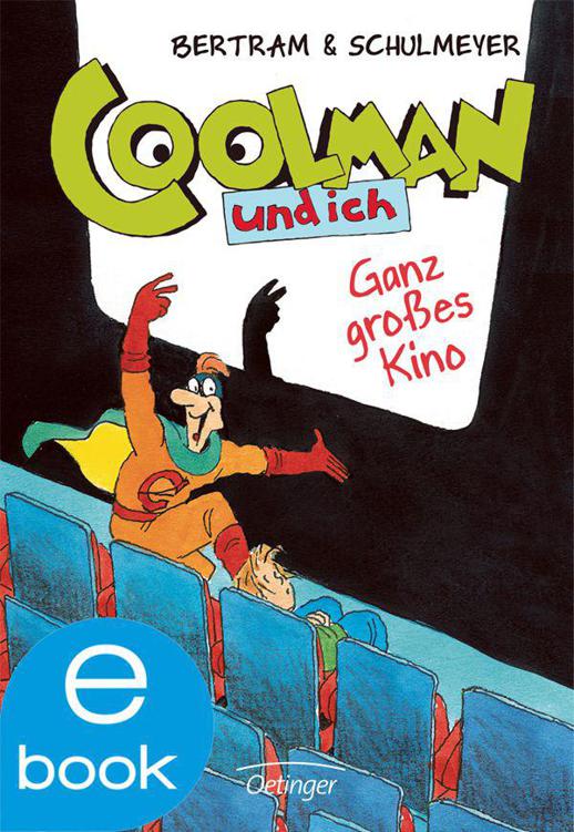 Coolman und ich. Ganz großes Kino