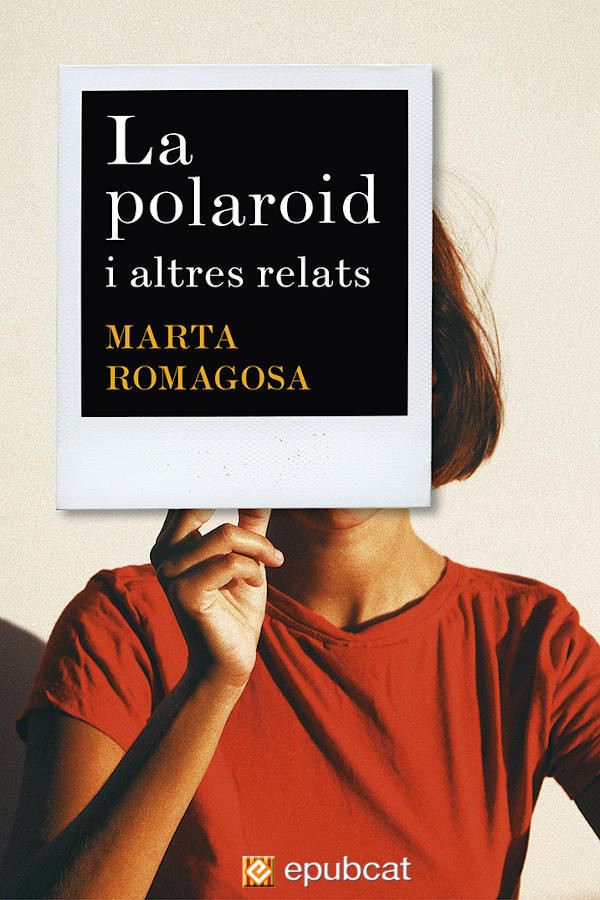 La Polaroid i altres relats