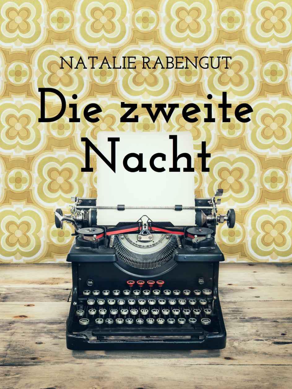 Die zweite Nacht