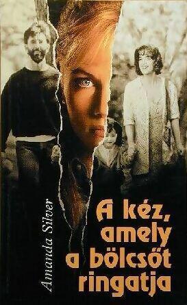 A kez amely a bolcsot ringatja