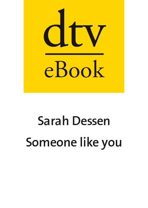 Someone like you - Dessen, S: Someone like you