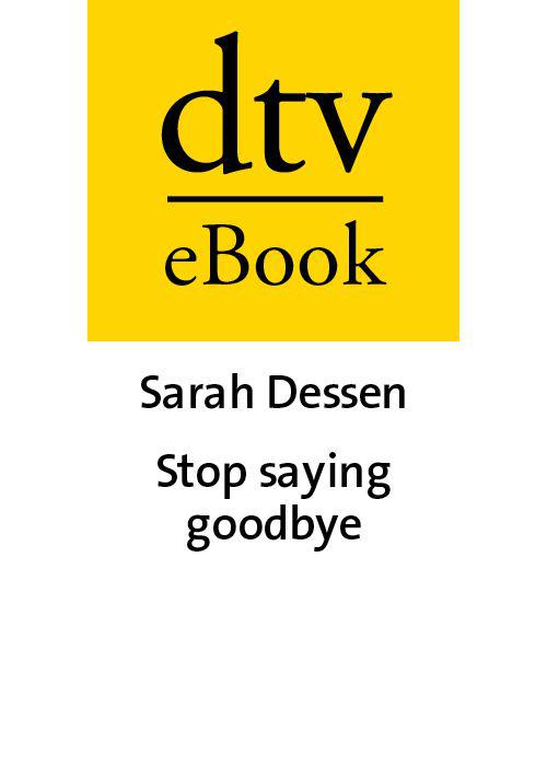 Stop saying Goodbye: Roman