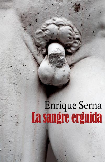 La sangre erguida