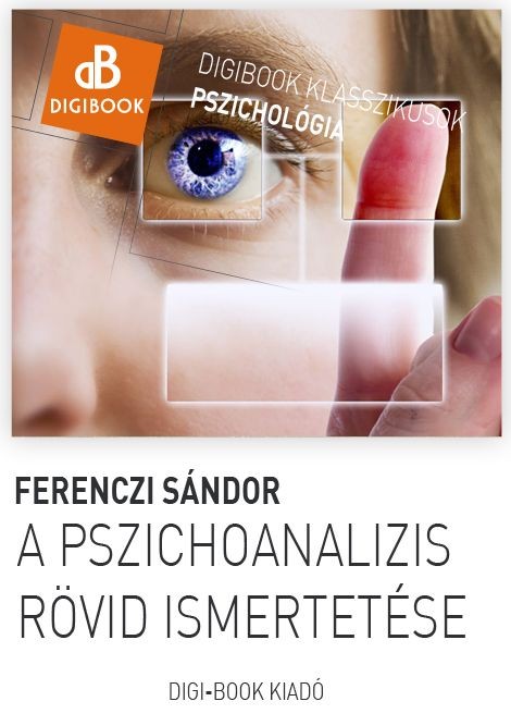 A pszichoanalizis rövid ismertetése