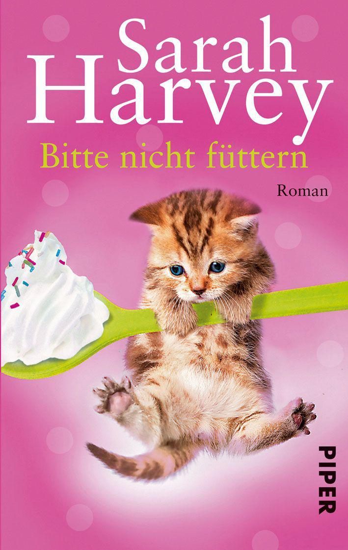 Bitte nicht füttern: Roman