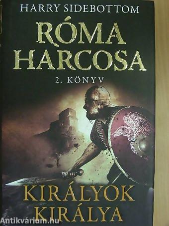 Róma Harcosa 2. - Királyok királya