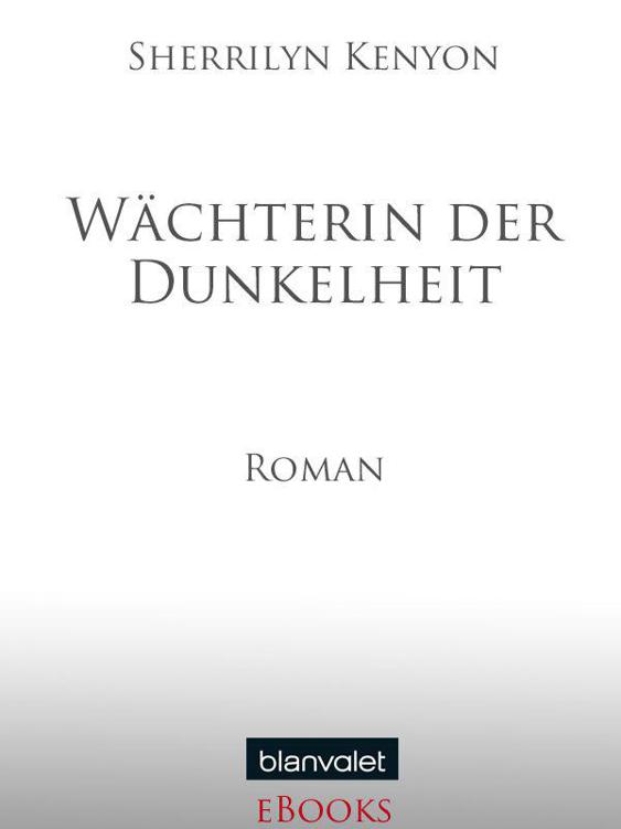 Wächterin der Dunkelheit: Roman