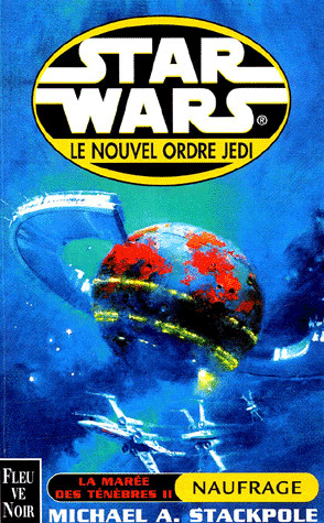 Le Nouvel Ordre Jedi [3] - [ La marée des ténèbres T2 ] Naufrage
