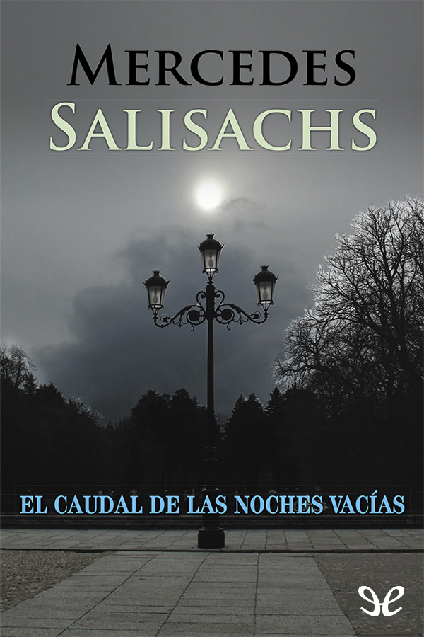 El caudal de las noches vacías