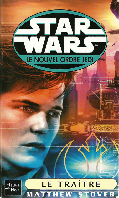 Star Wars [Le Nouvel Ordre Jedi-13] - Le Traître