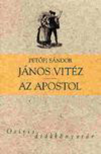 János vitéz / Az apostol