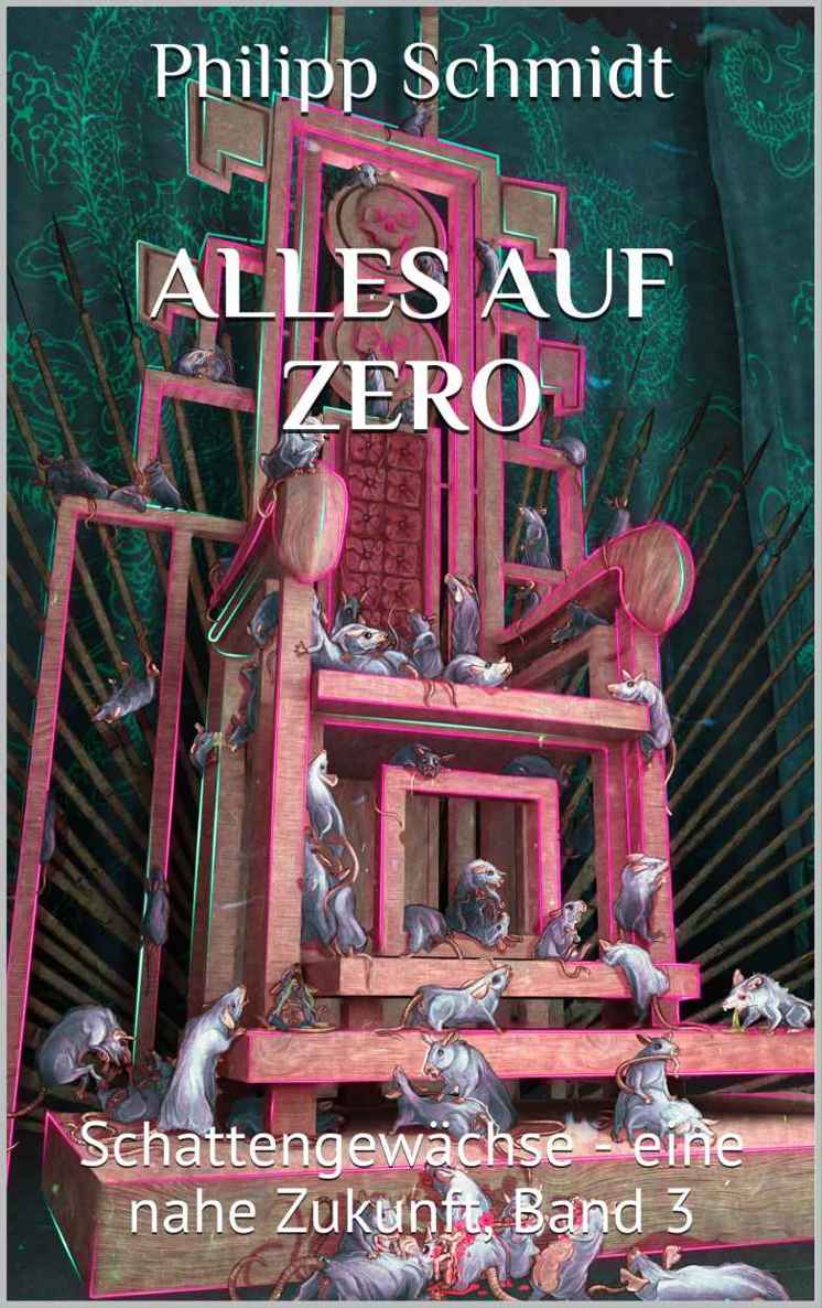Alles auf Zero: Schattengewächse - eine nahe Zukunft, Band 3