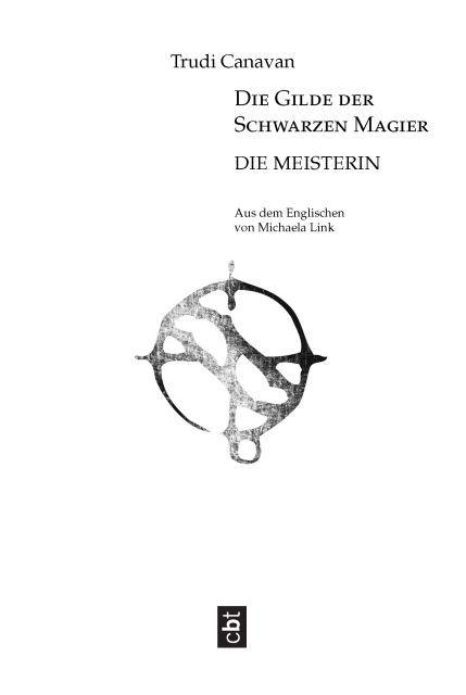 Die Gilde der Schwarzen Magier - Die Meisterin - The Magician's Guild 3: The High Lord