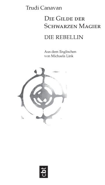 Die Gilde der Schwarzen Magier - Die Rebellin - The Black Magician's Guild 1 - The Magician's Guild