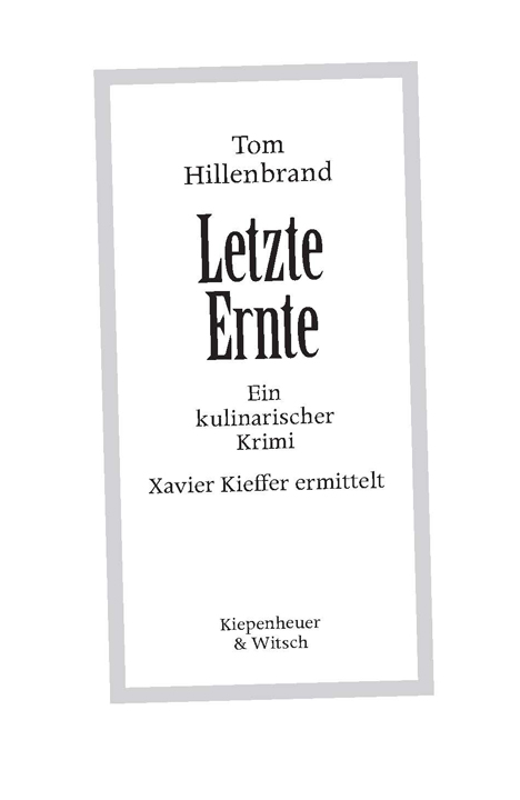 Letzte Ernte. Ein kulinarischer Krimi