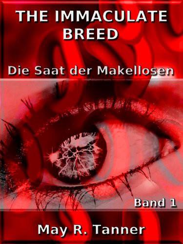 Die Saat Der Makellosen