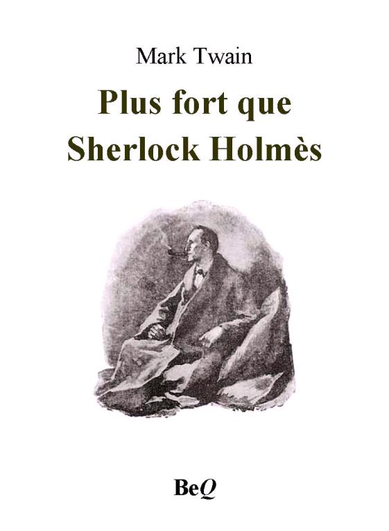 Plus fort que Sherlock Holmès
