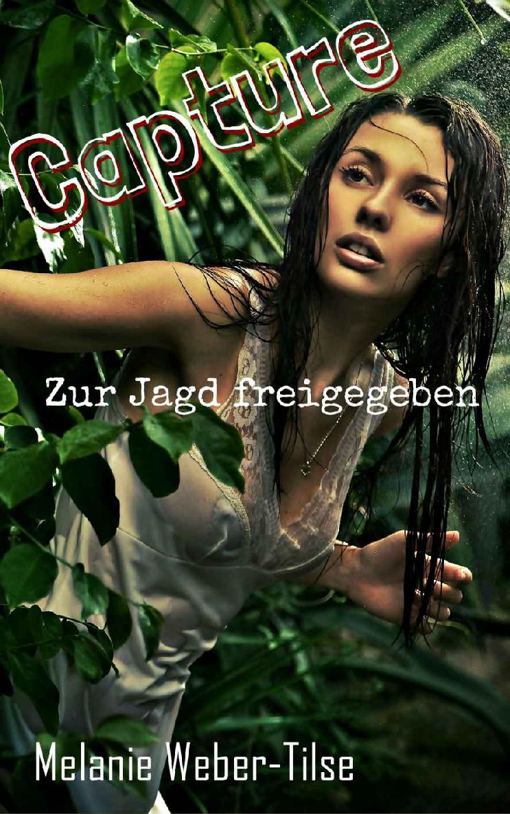 Capture: Zur Jagd freigegeben