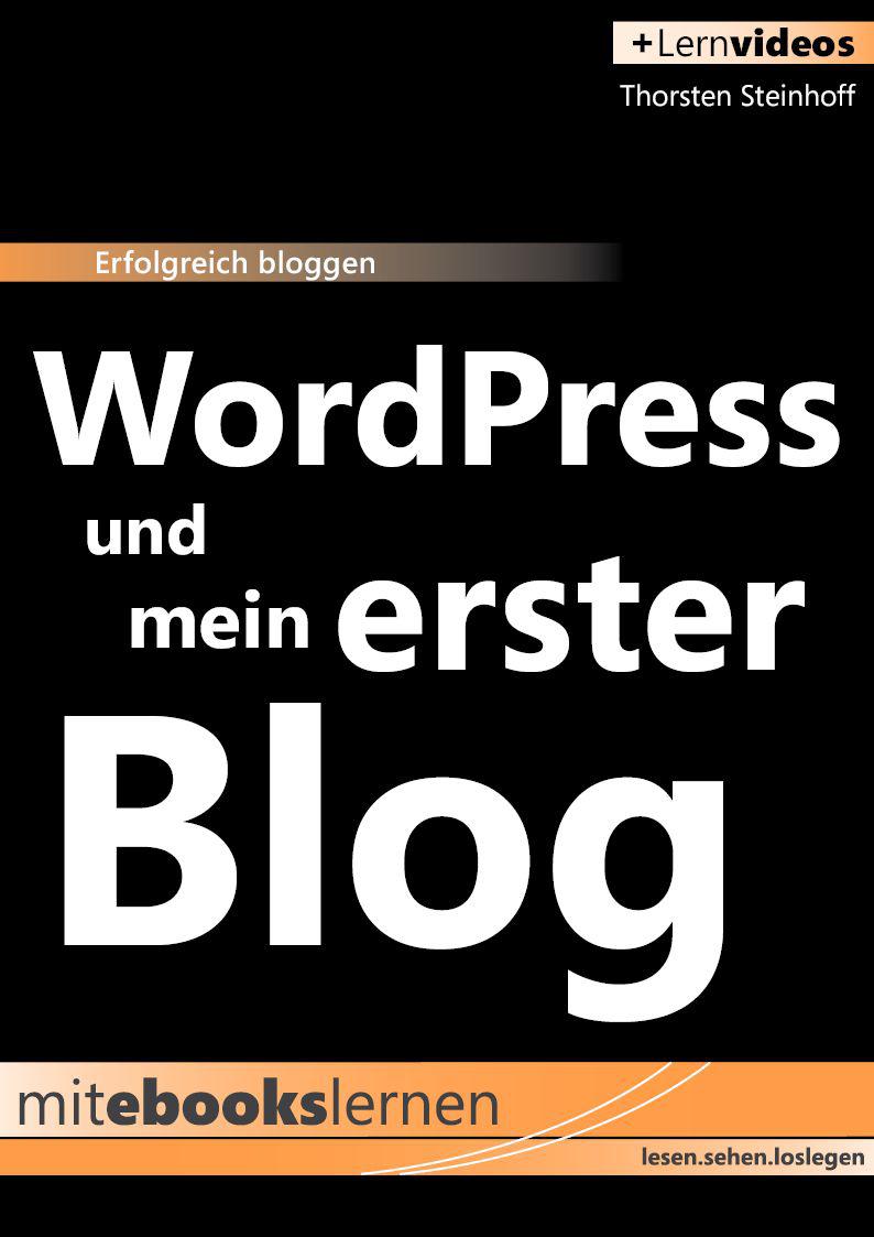 WordPress und mein erster Blog: Erfolgreich bloggen