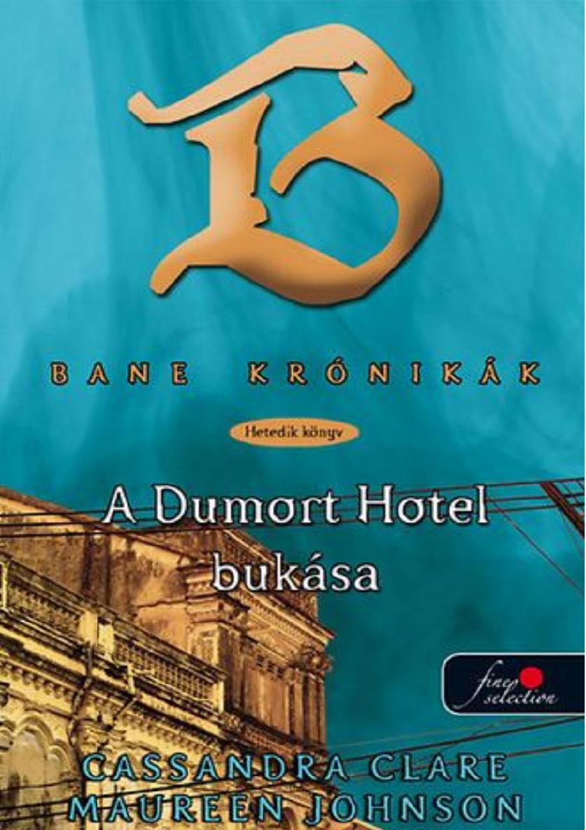 7. A Dumort Hotel bukása