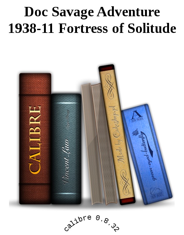 Doc Savage Adventure 1938-11 Fortress of Solitude