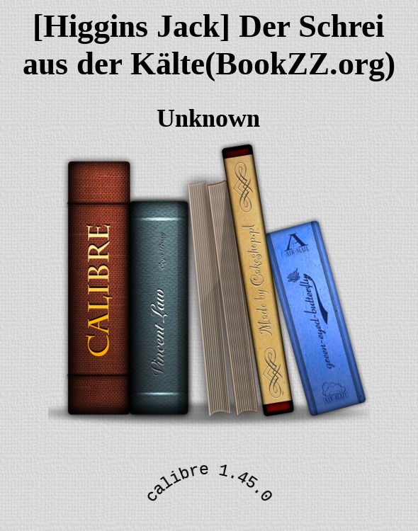 [Higgins Jack] Der Schrei aus der Kälte