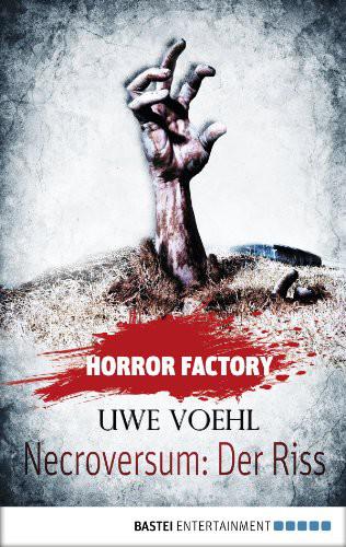 Horror Factory 05 - - Necroversum: Der Riss