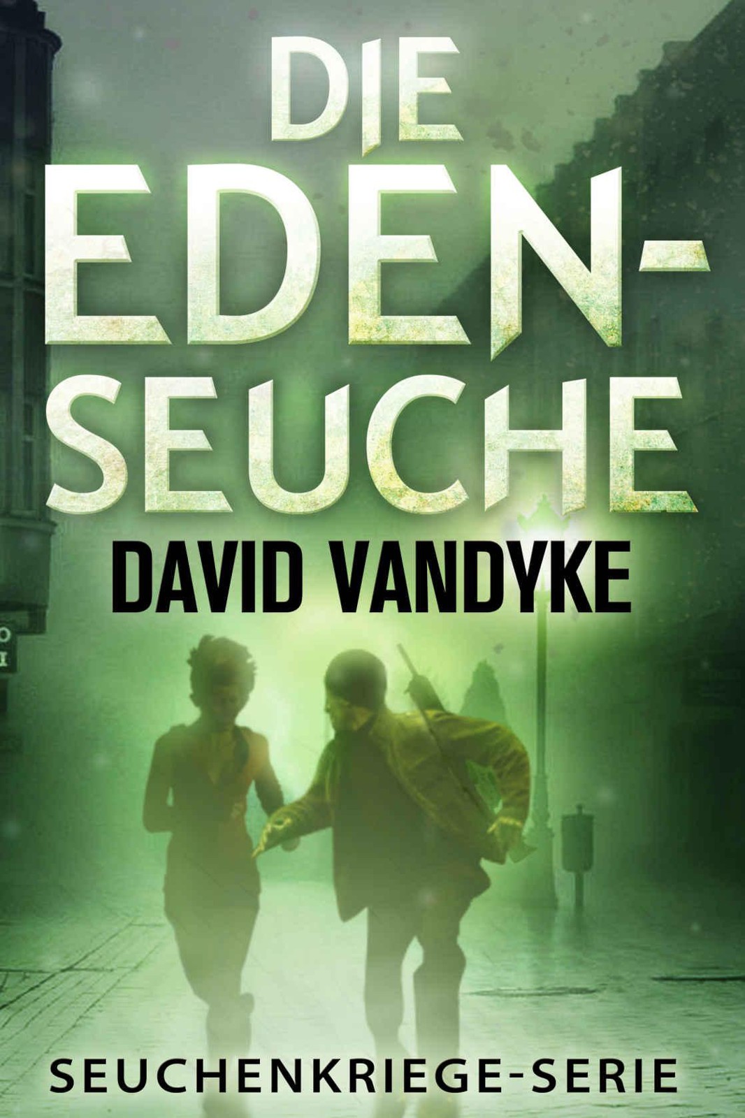 Die Eden-Seuche