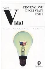 L'Invenzione degli Stati Uniti - I Padri - Washington Adams Jefferson