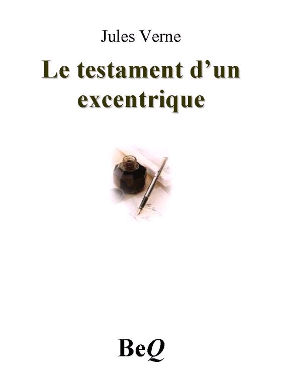Le testament d’un excentrique