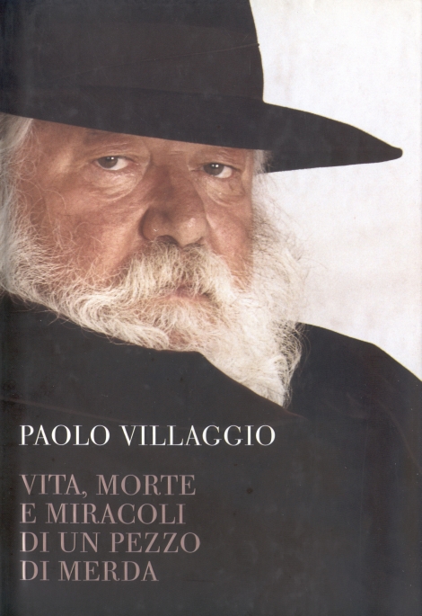 VITA, MORTE E MIRACOLI DI UN PEZZO DI MERDA