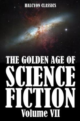Golden Age of Science Fiction Vol VII