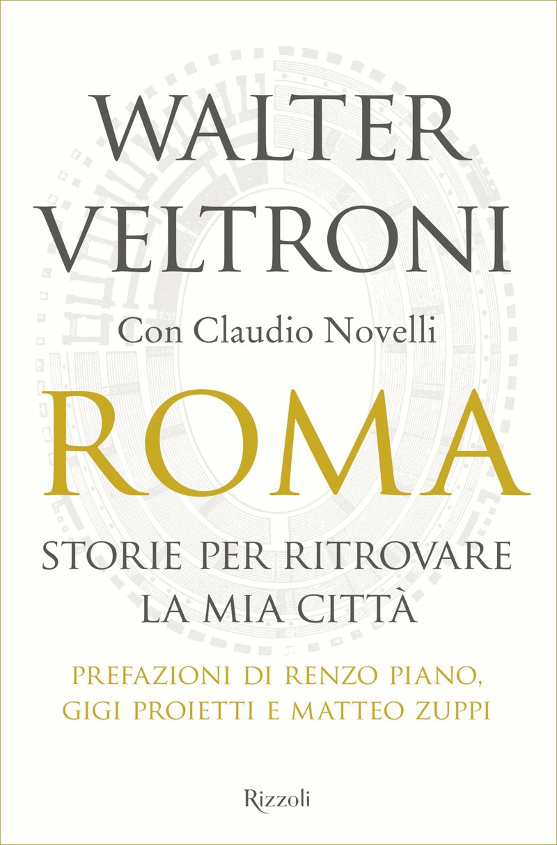 Roma. Storie per ritrovare la mia città