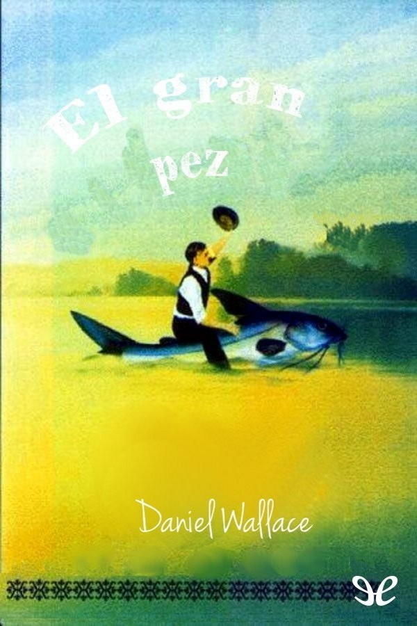 El gran pez