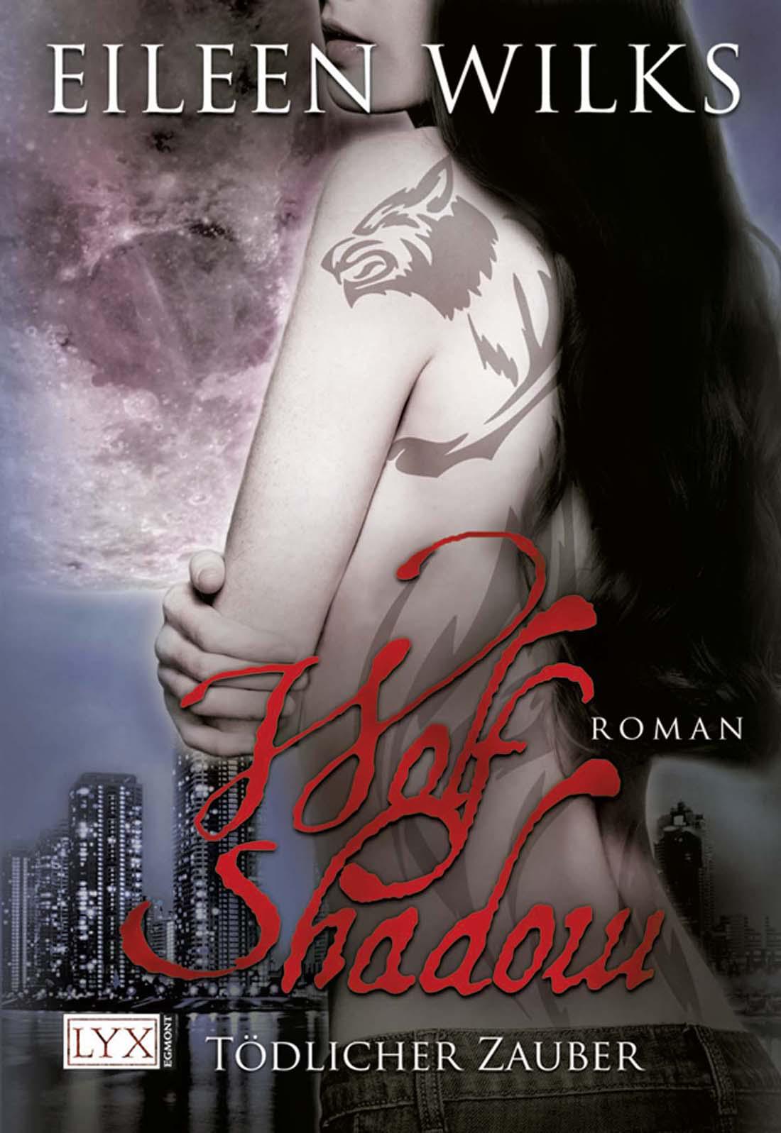 Wolf Shadow Bd. 8 - Tödlicher Zauber