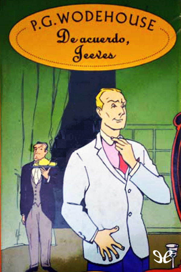De acuerdo Jeeves