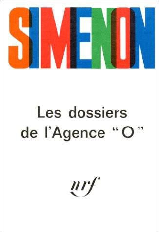 Les dossiers de l'Agence "O"