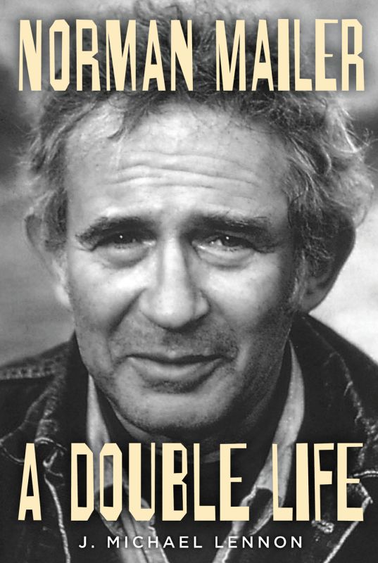 Norman Mailer : a double life