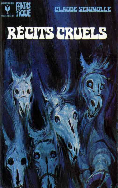 Les Chevaux de la nuit et autres récits cruels