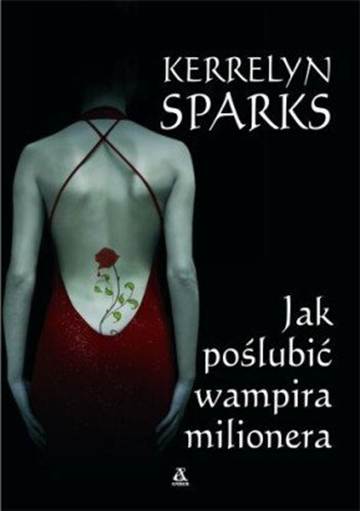 Jak poślubić wampira milionera