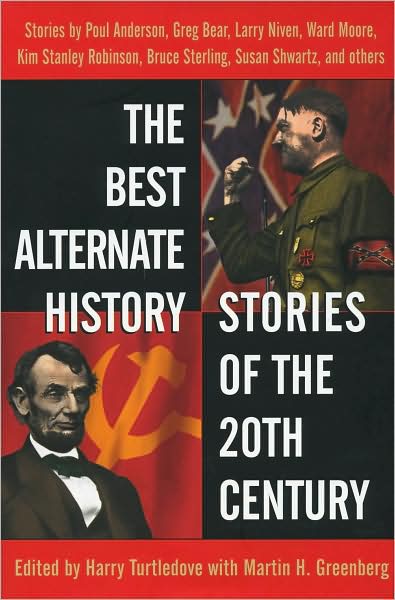 The Best Alternate History Stories of the 20th Century