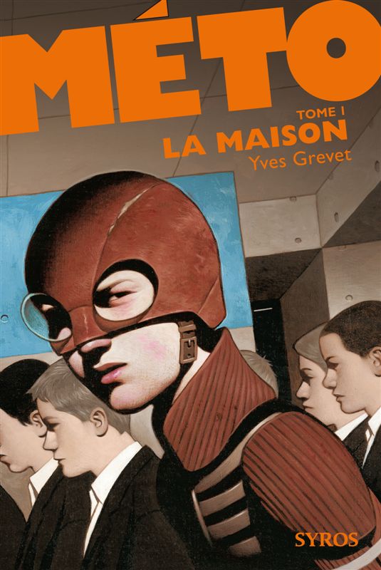 MÉTO Tome 1 La Maison